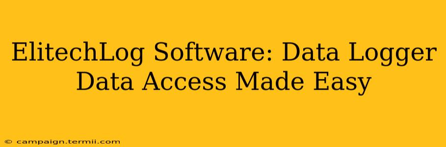 ElitechLog Software: Data Logger Data Access Made Easy
