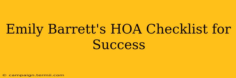 Emily Barrett's HOA Checklist for Success