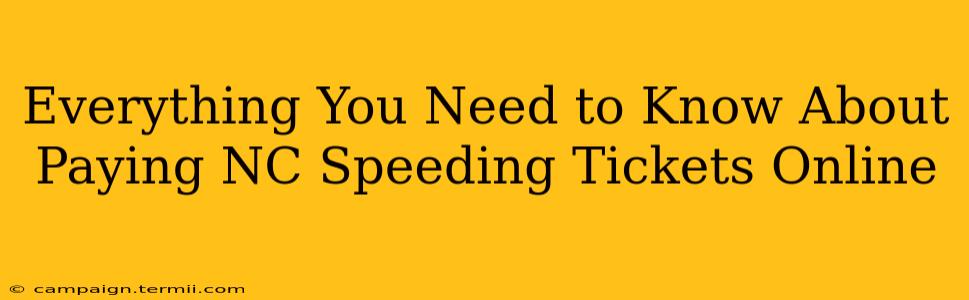 Everything You Need to Know About Paying NC Speeding Tickets Online