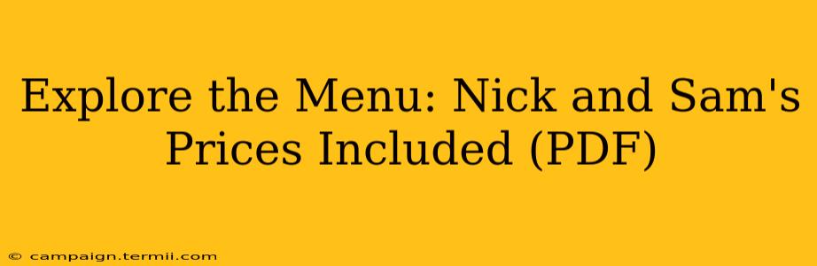 Explore the Menu: Nick and Sam's Prices Included (PDF)