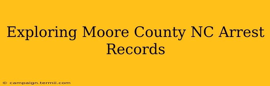 Exploring Moore County NC Arrest Records