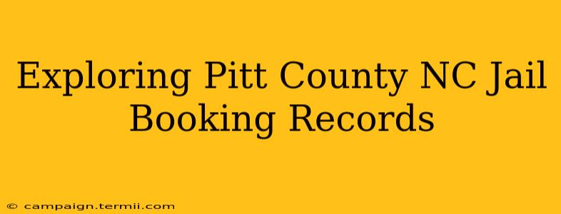 Exploring Pitt County NC Jail Booking Records