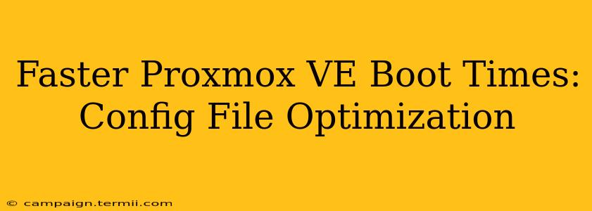 Faster Proxmox VE Boot Times: Config File Optimization