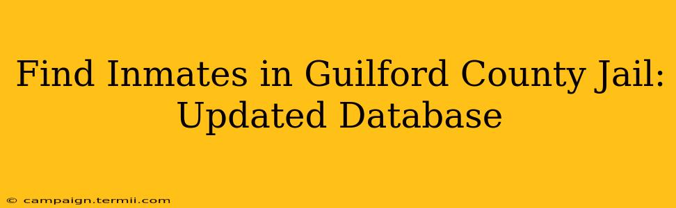 Find Inmates in Guilford County Jail: Updated Database