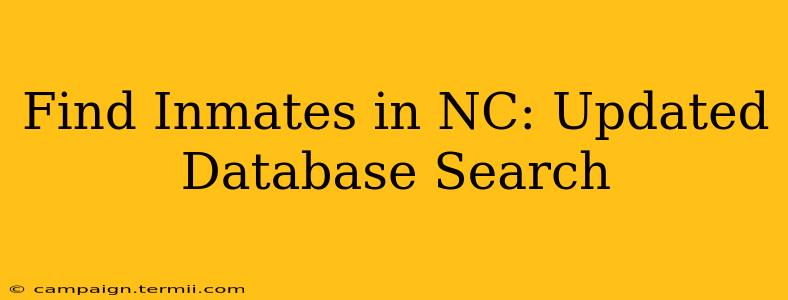 Find Inmates in NC: Updated Database Search