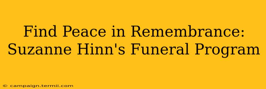 Find Peace in Remembrance: Suzanne Hinn's Funeral Program