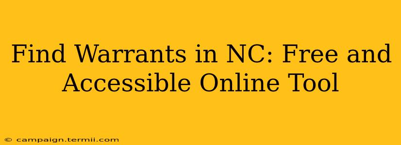 Find Warrants in NC: Free and Accessible Online Tool