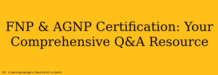 FNP & AGNP Certification: Your Comprehensive Q&A Resource