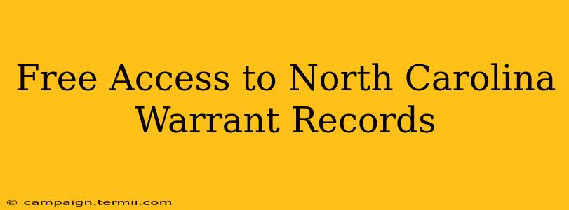 Free Access to North Carolina Warrant Records