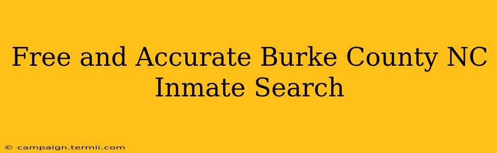 Free and Accurate Burke County NC Inmate Search