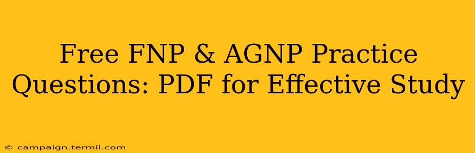 Free FNP & AGNP Practice Questions: PDF for Effective Study