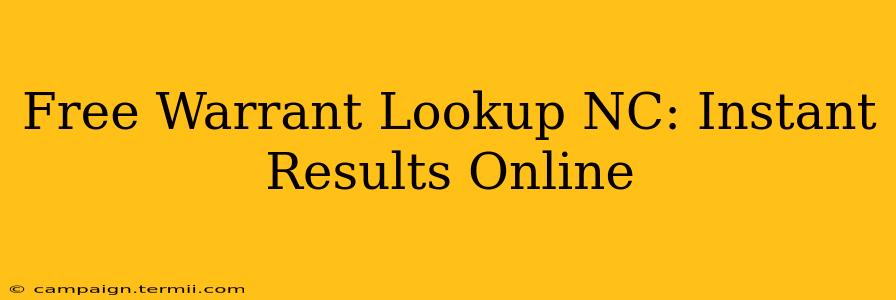 Free Warrant Lookup NC: Instant Results Online