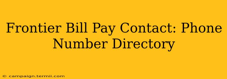 Frontier Bill Pay Contact: Phone Number Directory