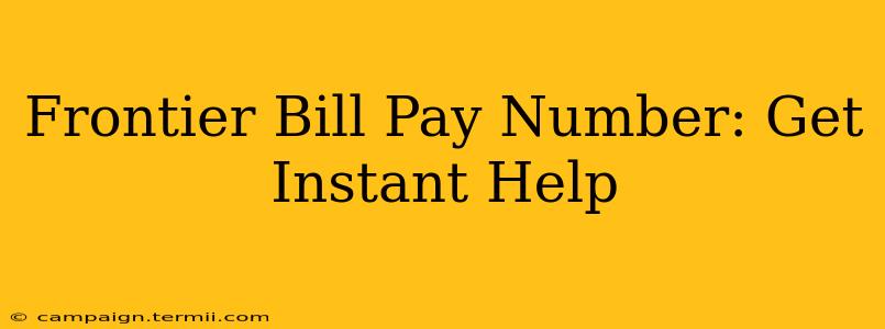 Frontier Bill Pay Number: Get Instant Help