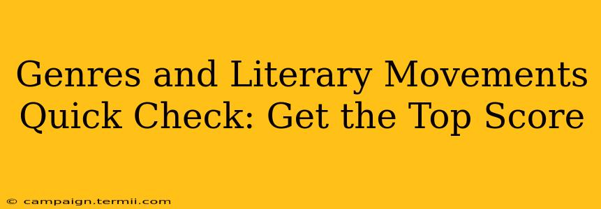 Genres and Literary Movements Quick Check: Get the Top Score