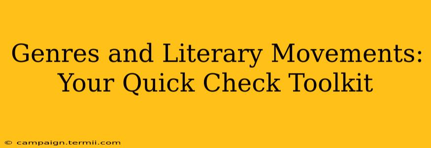 Genres and Literary Movements: Your Quick Check Toolkit