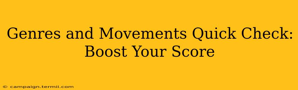 Genres and Movements Quick Check: Boost Your Score