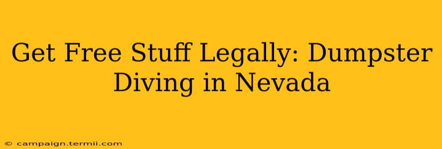 Get Free Stuff Legally: Dumpster Diving in Nevada