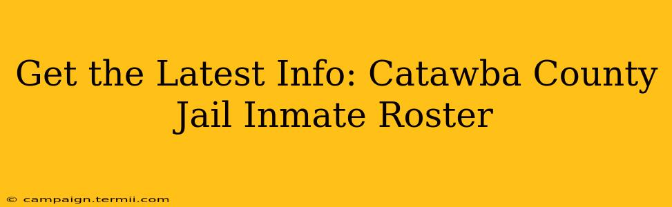 Get the Latest Info: Catawba County Jail Inmate Roster