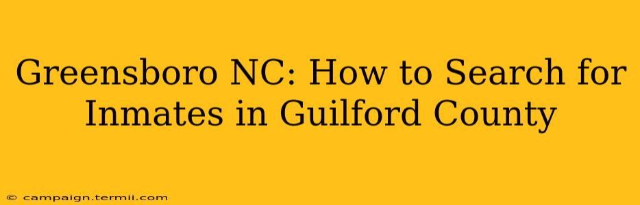 Greensboro NC: How to Search for Inmates in Guilford County