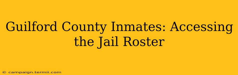 Guilford County Inmates: Accessing the Jail Roster