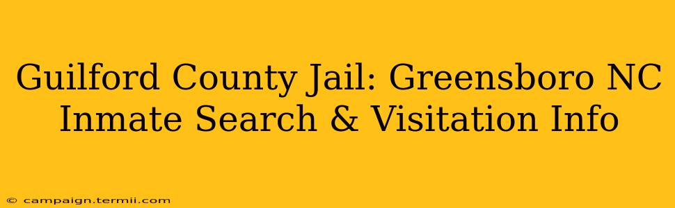 Guilford County Jail: Greensboro NC Inmate Search & Visitation Info