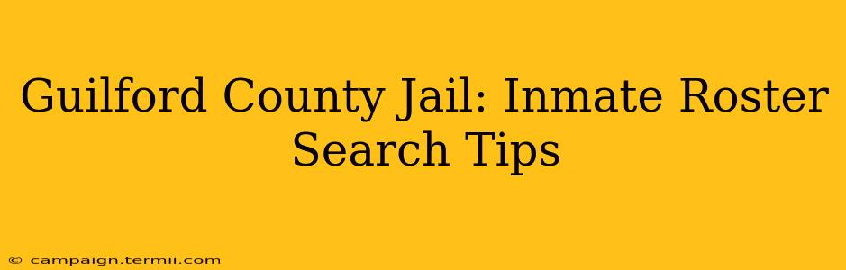 Guilford County Jail: Inmate Roster Search Tips