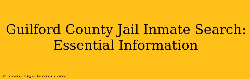 Guilford County Jail Inmate Search: Essential Information