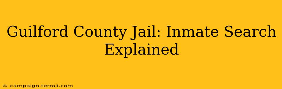 Guilford County Jail: Inmate Search Explained