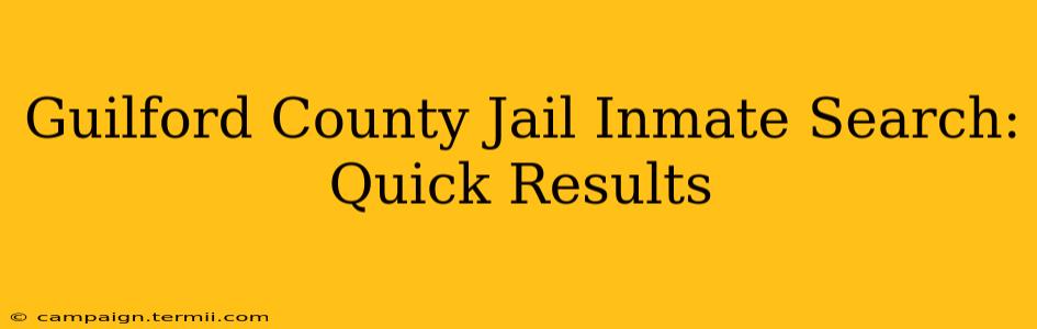 Guilford County Jail Inmate Search: Quick Results