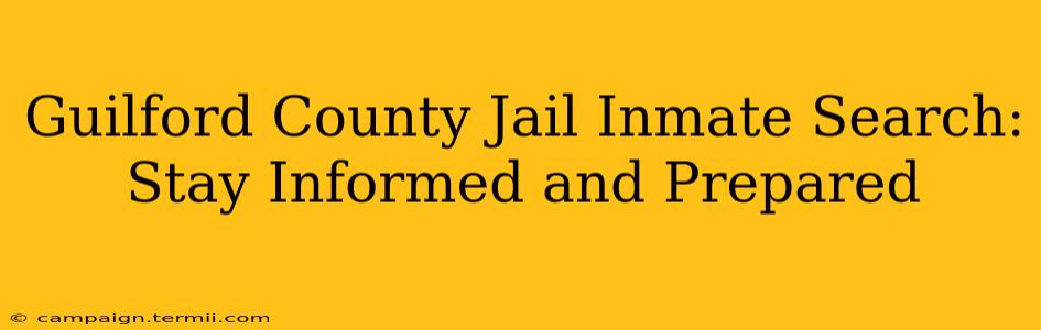 Guilford County Jail Inmate Search: Stay Informed and Prepared