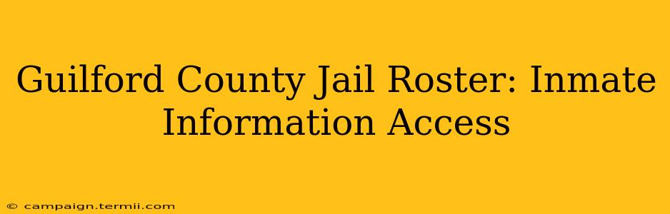 Guilford County Jail Roster: Inmate Information Access