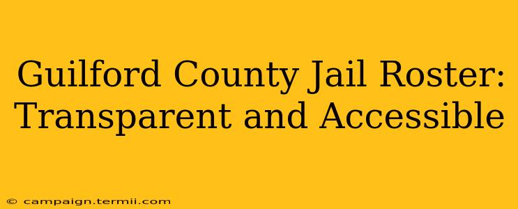 Guilford County Jail Roster: Transparent and Accessible