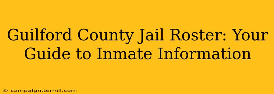 Guilford County Jail Roster: Your Guide to Inmate Information