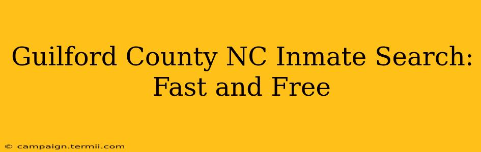 Guilford County NC Inmate Search: Fast and Free