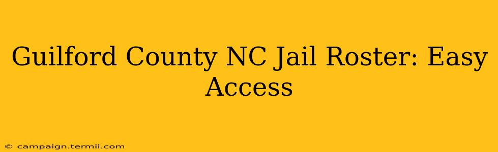 Guilford County NC Jail Roster: Easy Access