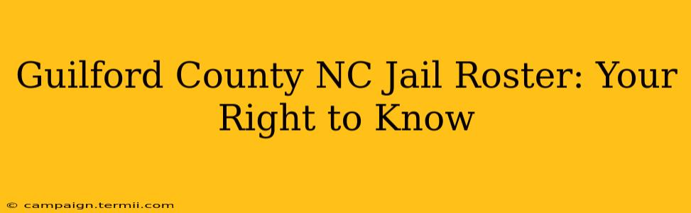 Guilford County NC Jail Roster: Your Right to Know