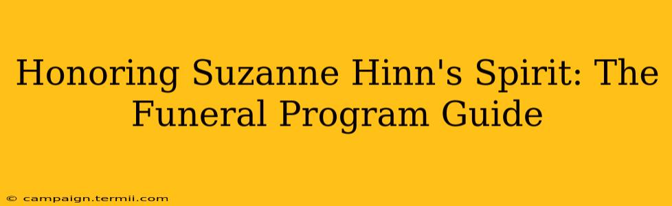 Honoring Suzanne Hinn's Spirit: The Funeral Program Guide