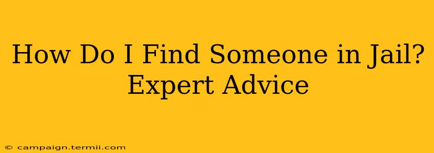 How Do I Find Someone in Jail? Expert Advice