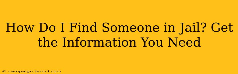 How Do I Find Someone in Jail? Get the Information You Need