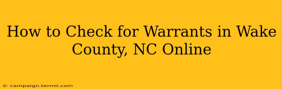 How to Check for Warrants in Wake County, NC Online