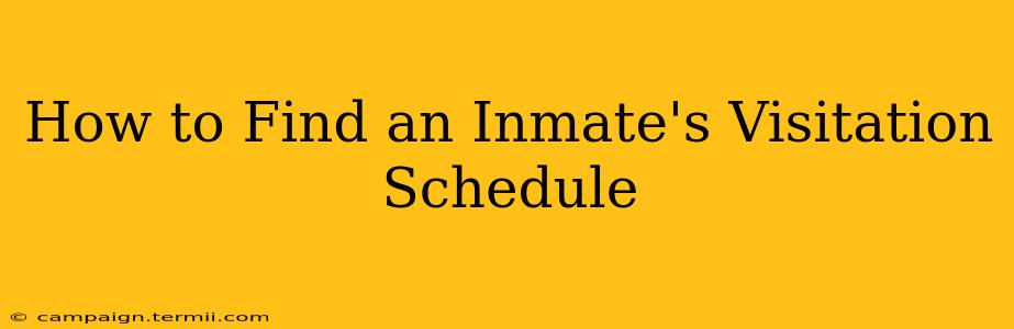 How to Find an Inmate's Visitation Schedule