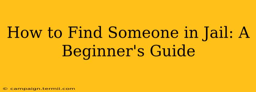 How to Find Someone in Jail: A Beginner's Guide