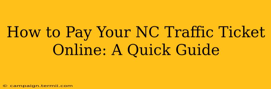 How to Pay Your NC Traffic Ticket Online: A Quick Guide