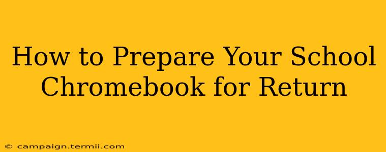 How to Prepare Your School Chromebook for Return