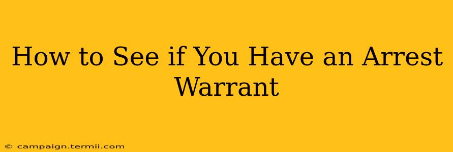 How to See if You Have an Arrest Warrant