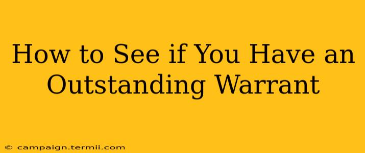 How to See if You Have an Outstanding Warrant