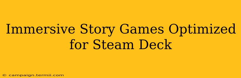 Immersive Story Games Optimized for Steam Deck