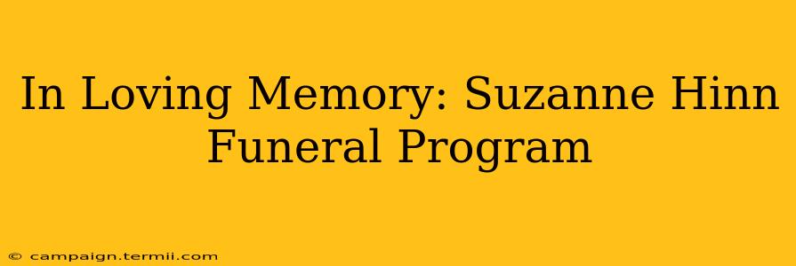 In Loving Memory: Suzanne Hinn Funeral Program