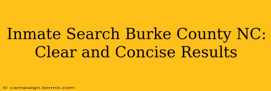 Inmate Search Burke County NC: Clear and Concise Results